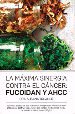 Libro: "La máxima sinergia contra el cáncer: Fucoidan y AHCC"